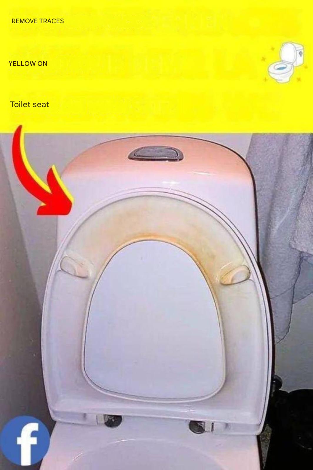 The trick to removing yellow stains from the toilet seat
