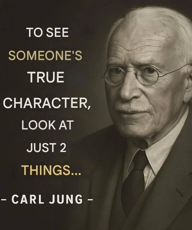 To see someone’s true character, observe just these 2 things…. Details in the first comment