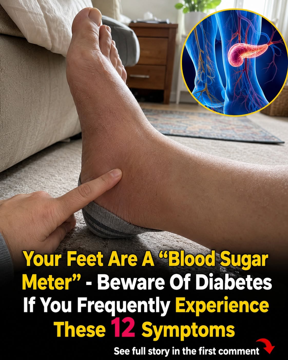 Your Feet Are a “Blood Sugar Meter” – Beware of Diabetes If You Frequently Experience These 12 Symptoms